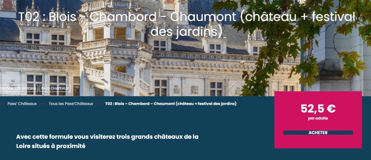 pass chateaux blois chambord chaumont sur loire