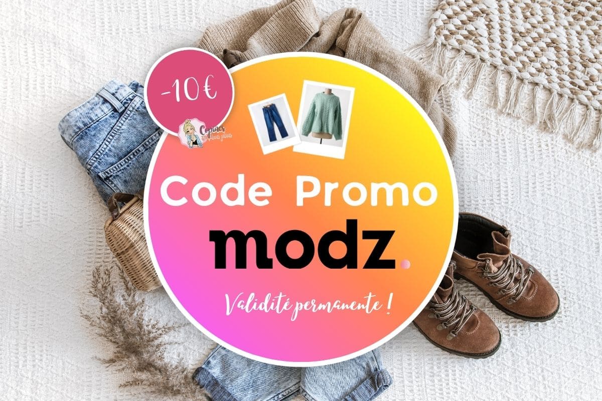 Code promo MODZ : -10€ dès 50€ d'achats (code permanent !) code promo modz