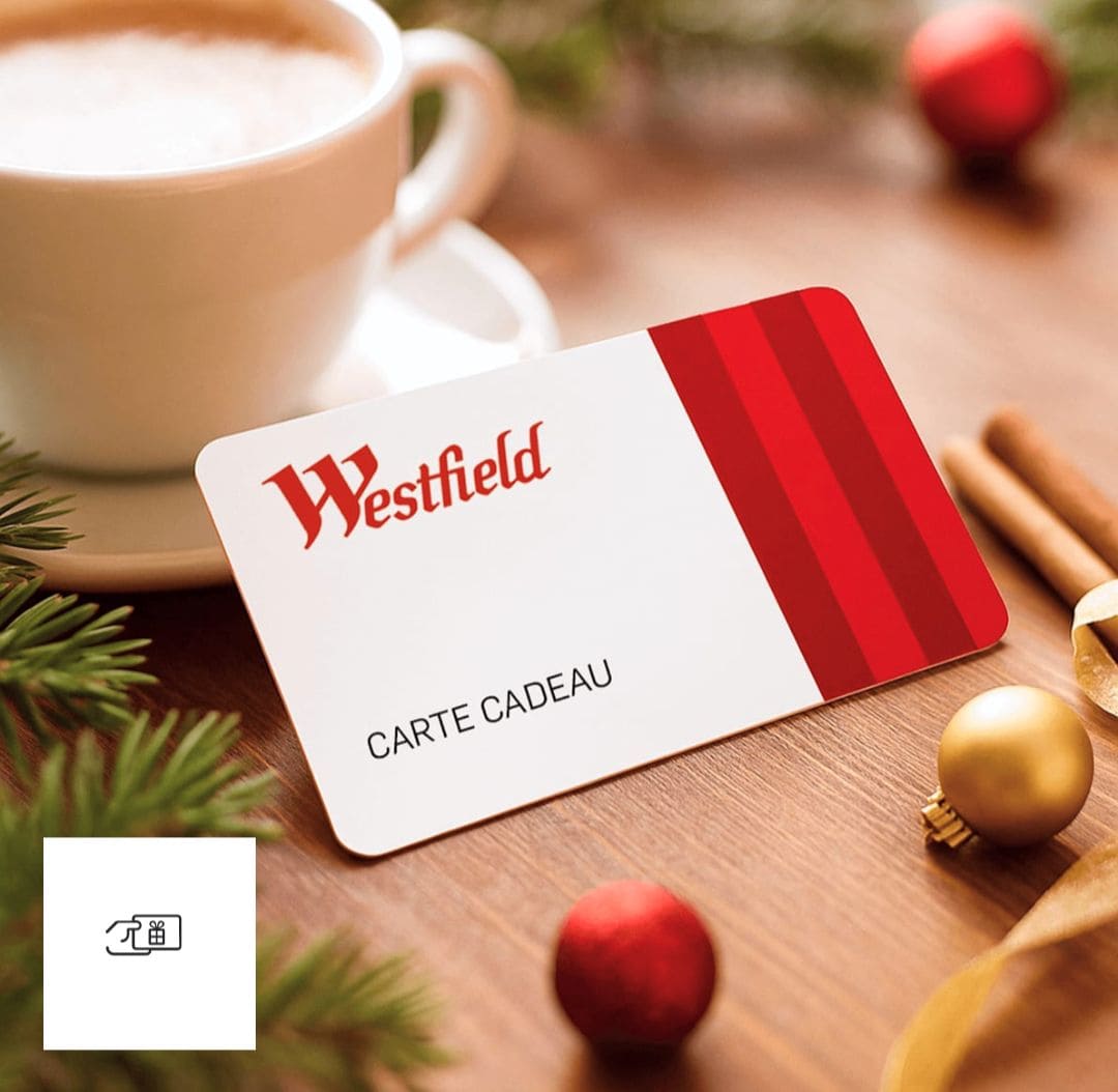 Centres Westfield : 9 bons plans à connaître absolument carte cadeau westfield