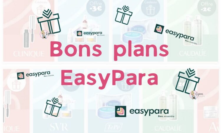 6 bons plans Easypara à connaître absolument !