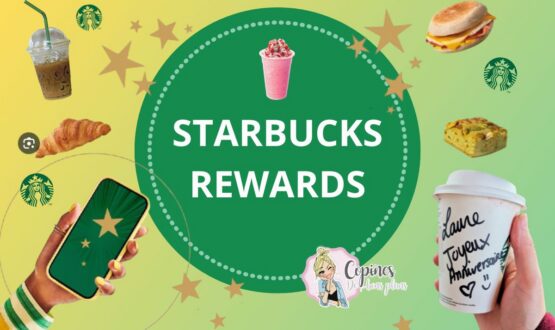 Starbucks Rewards : parfait pour obtenir des produits gratuits !