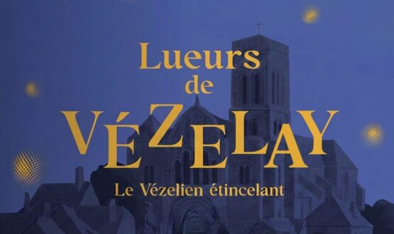 Lueurs de Vézelay : escapade lumineuse depuis Paris