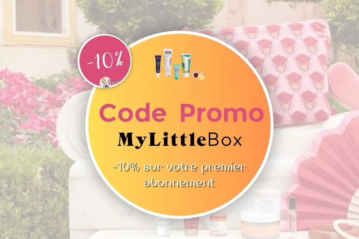 Code promo My Little Box 2026 : -10% vérifié Code promo My Little Box -10% sur un premier abonnement