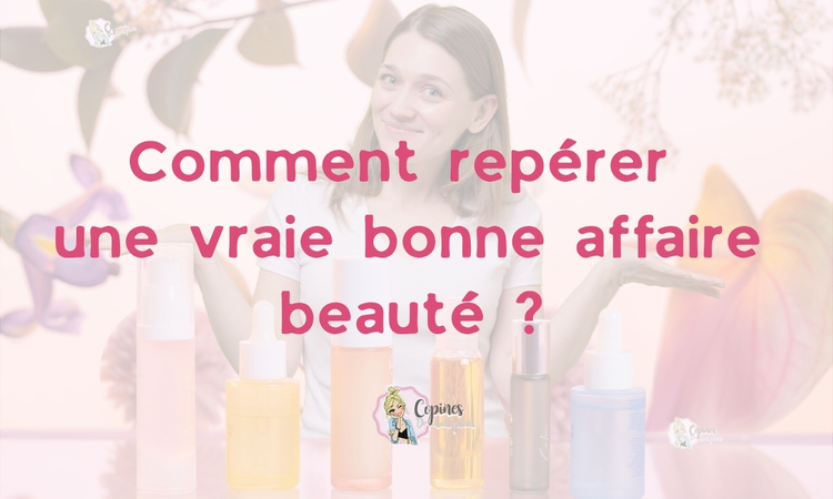 Prix au millilitre, formats et remises : comment repérer une vraie bonne affaire beauté ?