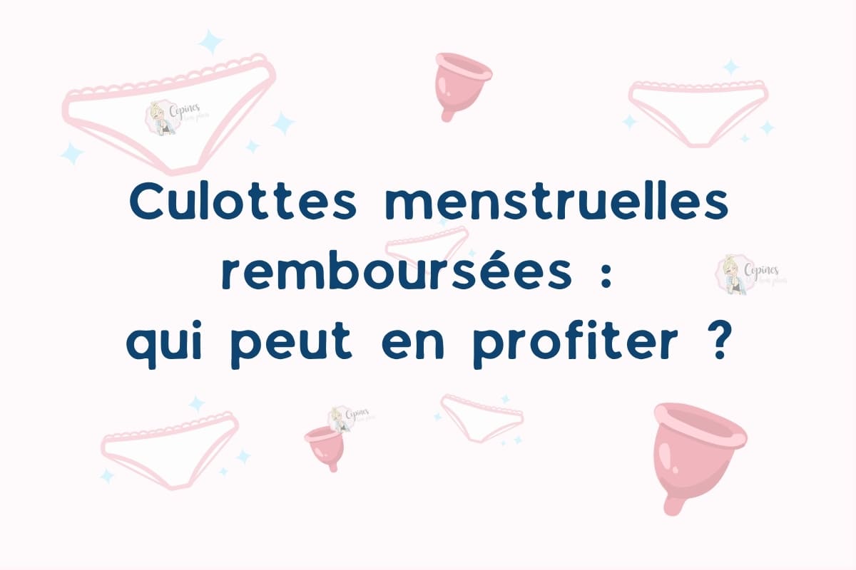 culotte menstruelle remboursee qui peut en profiter par copinesdebonsplans.fr
